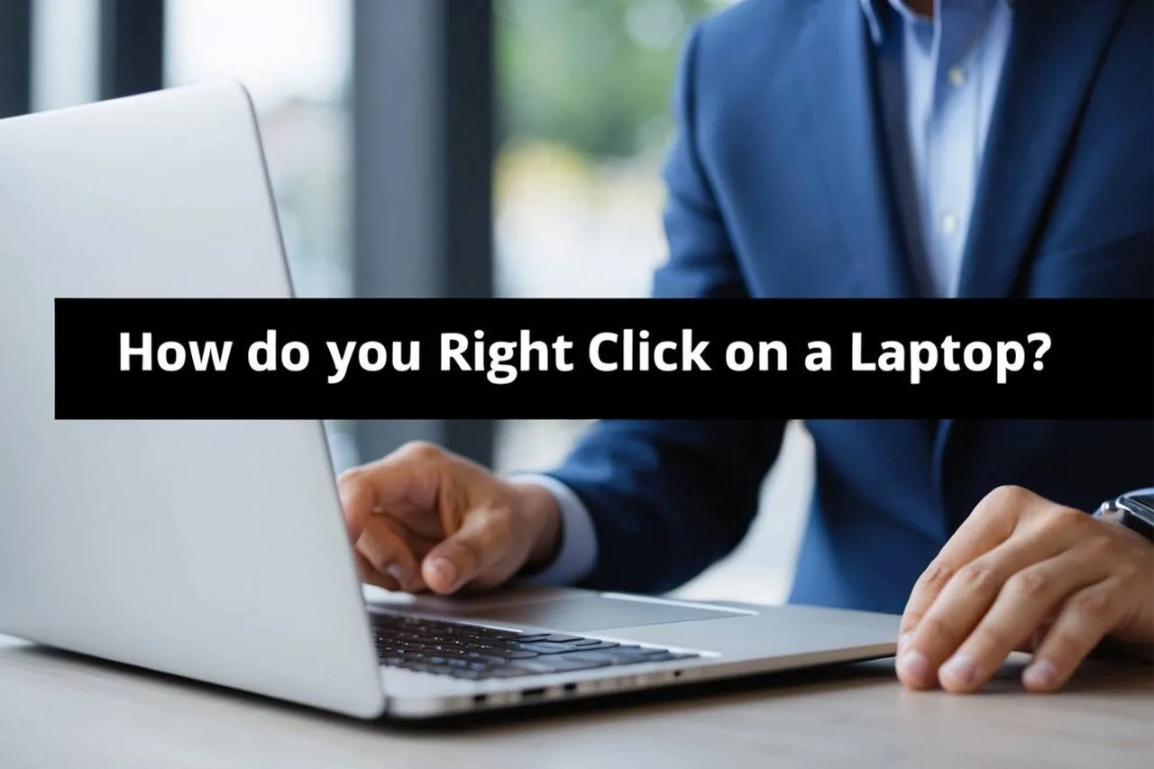 How Do You Right Click on a Laptop?