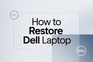 How to Restore Dell Laptop