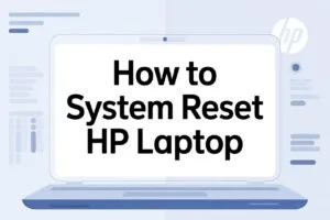 How to System Reset HP Laptop