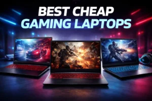 Best Cheap Gaming Laptops That Still Deliver Solid 1080p Gaming