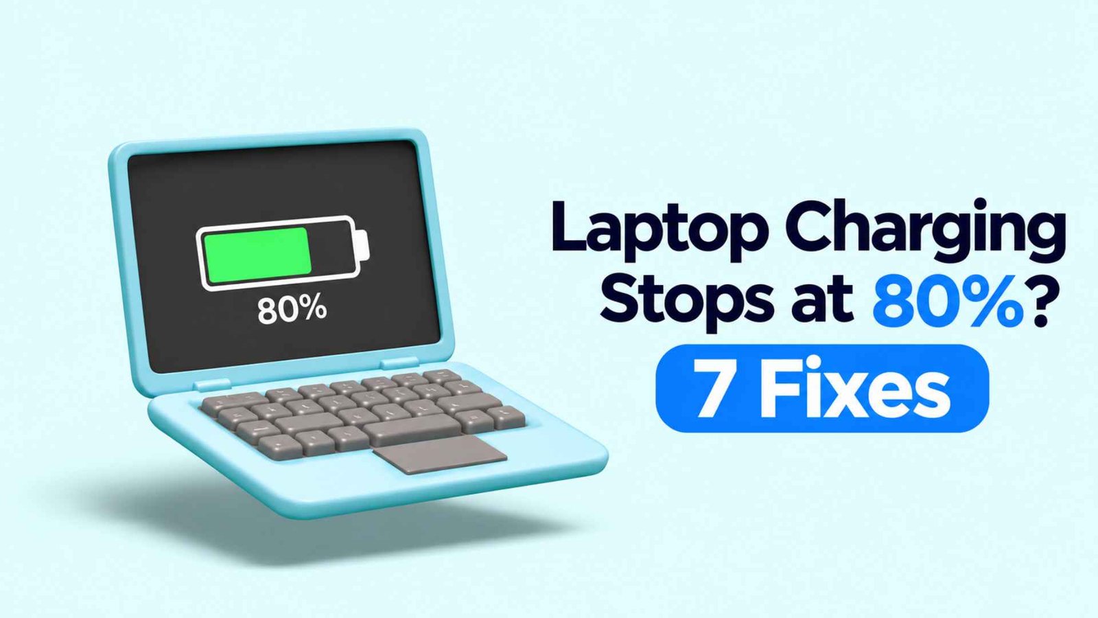 Laptop Charging Stops at 80% in Windows 11