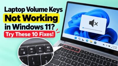 Laptop Volume Keys Not Working in Windows 11?